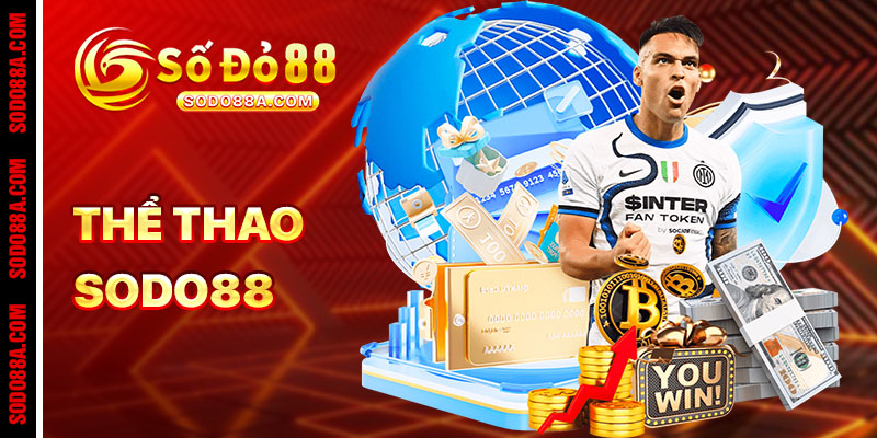 THỂ THAO - sodo88