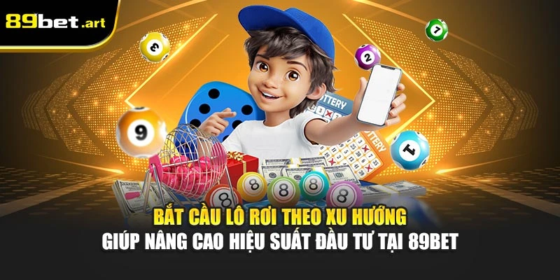Cầu Lô Rơi Là Gì? Cách Nhận Diện Và Bắt Cầu Chuẩn Tại 89Bet