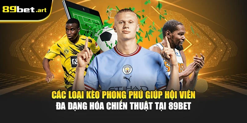 Thể Thao 89Be‌t - Bắt Kèo Chuẩn, Ăn Tiền Cực Nhan‌h