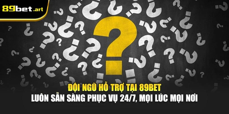 Câu Hỏi Thường Gặp Khi Tham Gia Giải Trí Có Tại 89Bet