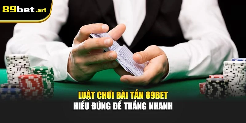 Game Bài 89Bet - Trải Nghiệm Cá Cược Đỉnh Cao Mỗi Ngày