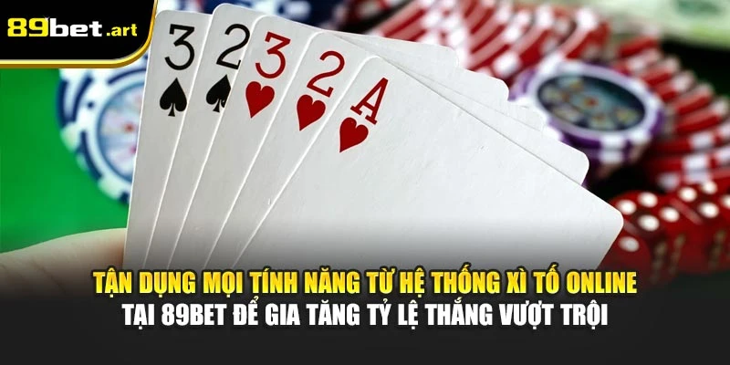 Mẹo Đánh Xì Tố Online Tại 89Bet Giúp Bạn Chiến Thắng Lớn