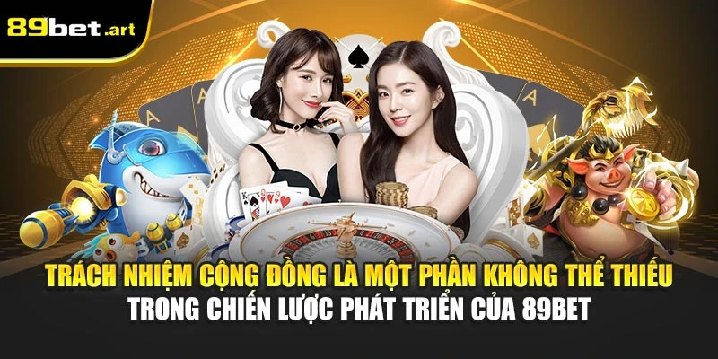 Trách Nhiệm Cờ Bạc Khi Tham Gia Cá Cược, Giải Trí Tại 89Bet