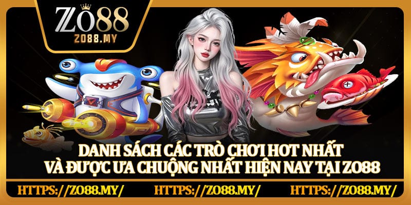 Bắn Cá Zo88 | Game Giải Trí Đỉnh Cao Năm 2026