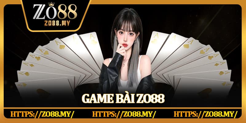 Game Bài Zo88 – Nền Tảng Đổi Thưởng Đánh Bài Hàng Đầu Năm 2026
