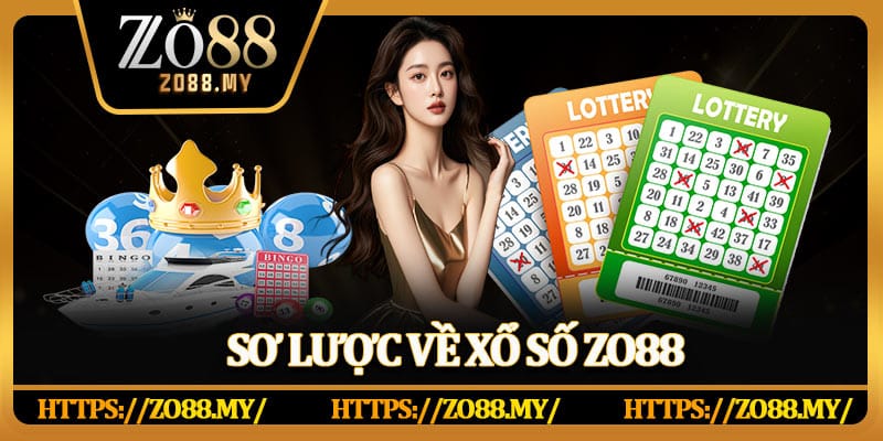 Xổ Số Zo88 – Kinh Nghiệm Dự Thưởng Chắc Thắng