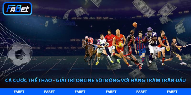 FABET – Trang Chủ FABET.COM Nền Tảng Thể Thao Xanh Chín Số 1 Châu Á 2026
